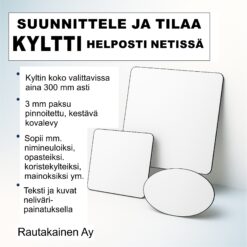 Suunnittele ja tilaa kyltti